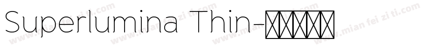 Superlumina Thin字体转换